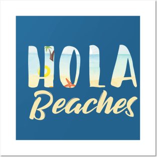 Hola Beaches Posters and Art